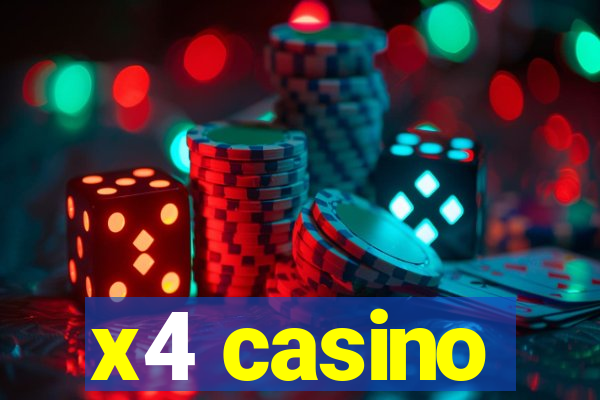 x4 casino